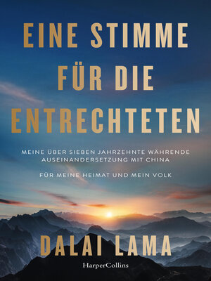 cover image of Eine Stimme für die Entrechteten. Meine über sieben Jahrzehnte währende Auseinandersetzung mit China | Für meine Heimat und mein Volk